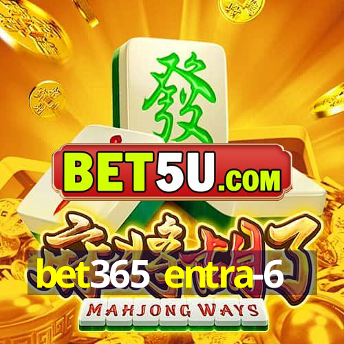 bet365 entra